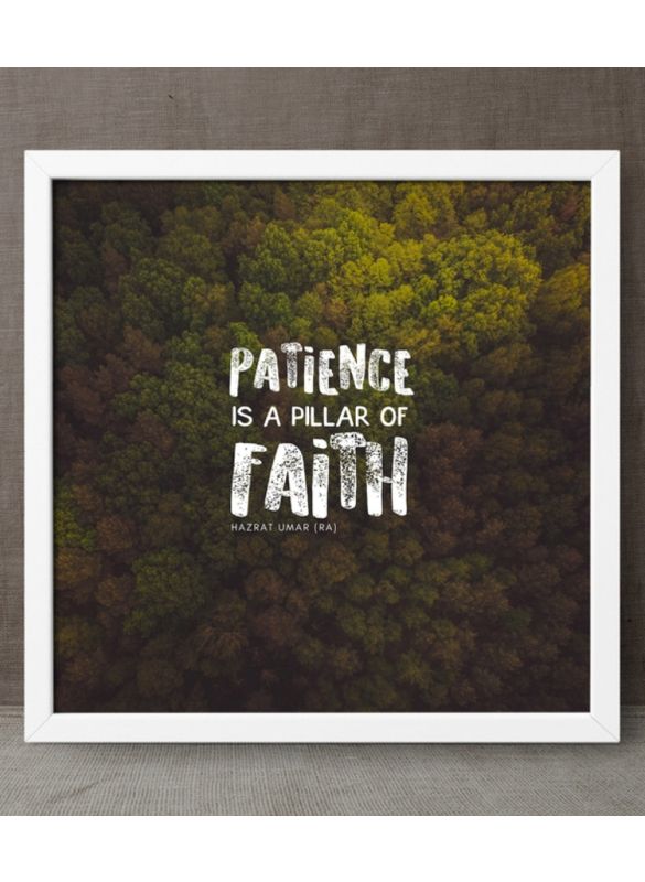 Patience Is A Pillar Of Faith Wall Frame