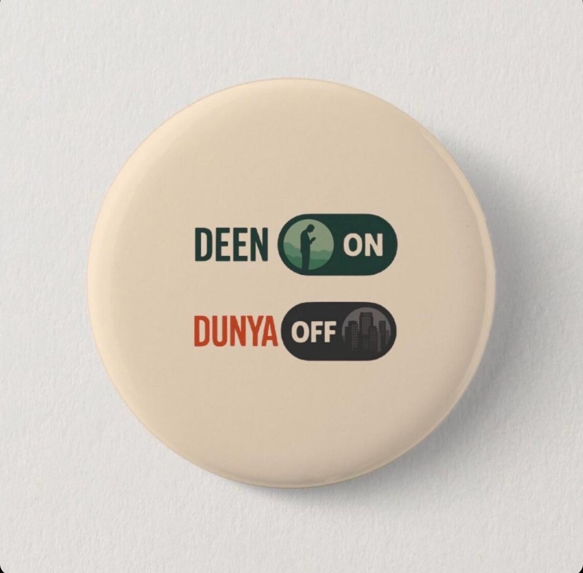 Deen On Dunya Off- Badge